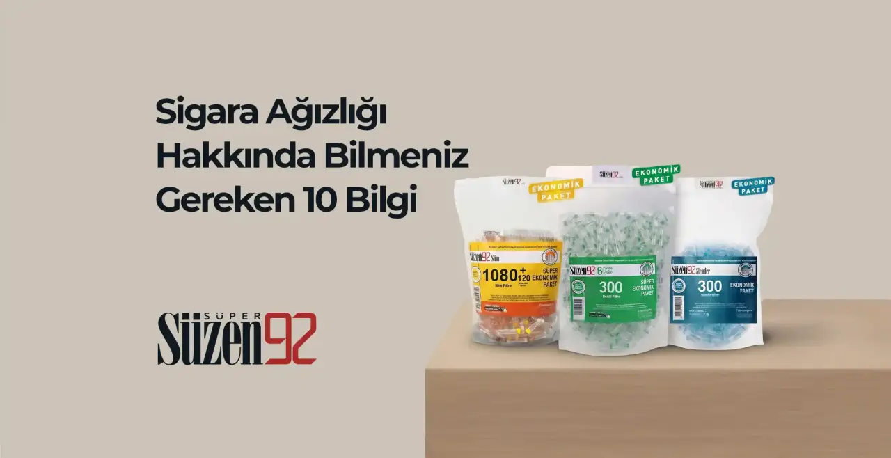 Sigara Ağızlığı Hakkında Bilmeniz Gereken 10 Bilgi 